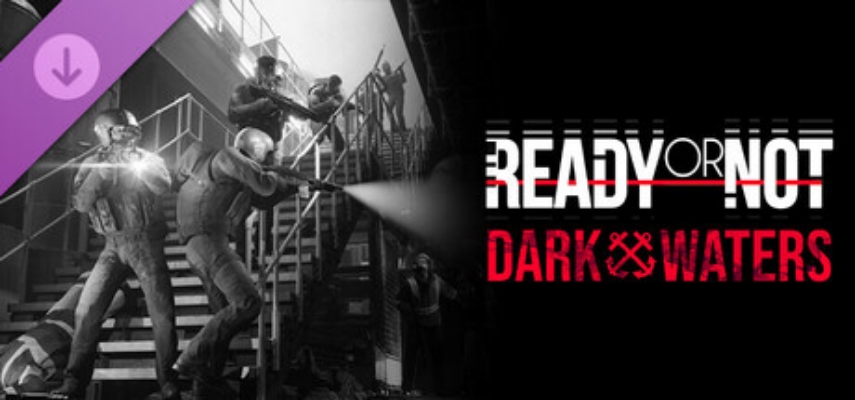 תמונה של Ready or Not: Dark Waters