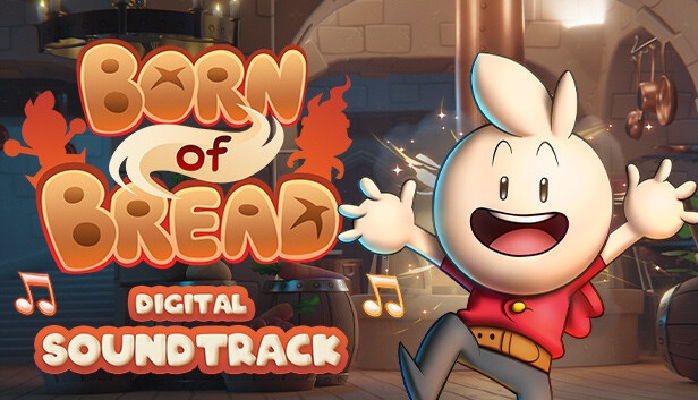 Born of Bread - Soundtrack の画像